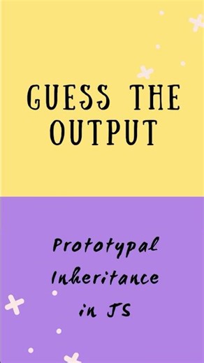 Guess the Output 5: JavaScript Prototypal Inheritance Explained in 30 Seconds 😱#javascriptinterview