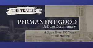 A Sneak Peek at the Story of Duke University | Duke Today