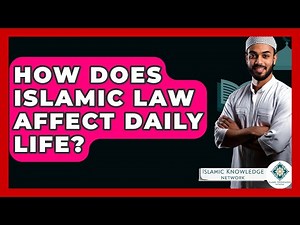 How Does Islamic Law Affect Daily Life? - Islamic Knowledge Network