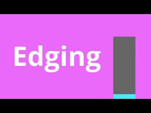 Edging Guided With Intense