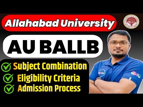 CUET 2025 AU BALLB New Subject Combination | Allahabad University BALLb Eligibility criteria changed