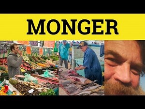 🔵 Monger - Monger Meaning - Monger Examples - Fishmonger Ironmonger Costermonger Warmonger