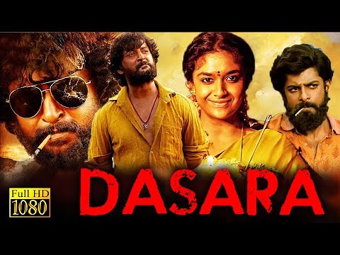 Dasara Tamil Dubbed Full Length HD Movie | Nani | Keerthy Suresh | TRP Entertainments