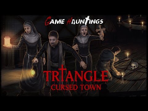 Triangle - Cursed Town : Ghost Hunting | The Demo