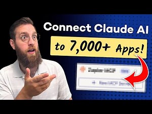 How to Connect Claude to 7,000+ Apps in Minutes