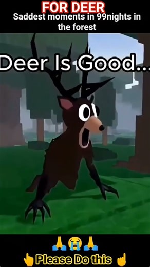 POOR DEER IS GOOD 😭😭😭💔💔💔...…
