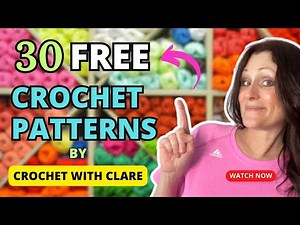 FREE CROCHET PATTERNS by Crochet with Clare