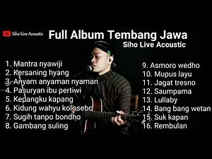 FULL ALBUM TEMBANG JAWA || COVER SIHO LIVE ACOUSTIC