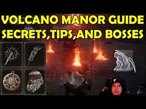 VOLCANO MANOR GUIDE, FULL AREA, SECRETS, TIPS, AND BOSSES (ELDEN RING)
