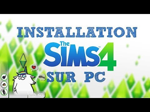 TUTOS : INSTALLER LES SIMS 4