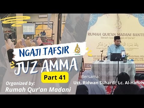 Ngaji Tafsir Juz Amma Surat Al Humazah Part 41 Bersama Ust. Ridwan Suhardi.Lc.Al-Hafizh#41