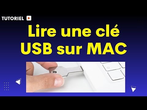Comment lire une clé USB sur Mac