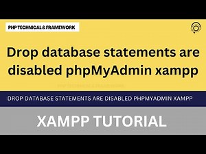 Drop database statements are disabled phpMyAdmin xampp || "DROP DATABASE" statements are disabled