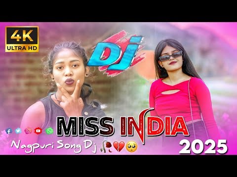 Miss India Trending Nagpuri Song 2025-2026 // Letest Nagpuri Song Dj // Dj