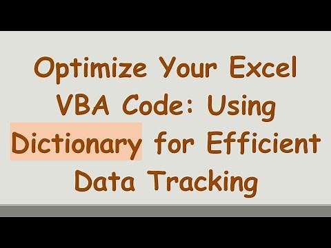 Optimize Your Excel VBA Code: Using Dictionary for Efficient Data Tracking