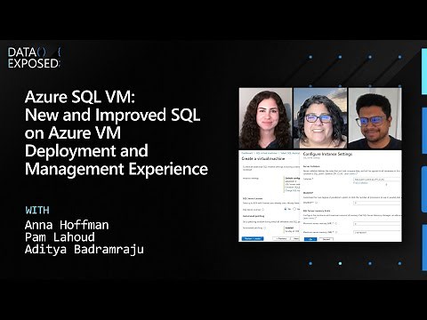 Azure SQL VM: New and Improved SQL on Azure VM deployment & management experience (Ep.8)