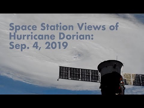 Views of Hurricane Dorian from the International Space Station - September 4, 2019