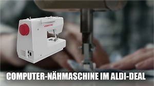 Näht Buchstaben und Zahlen: Computer-Nähmaschine bei Aldi