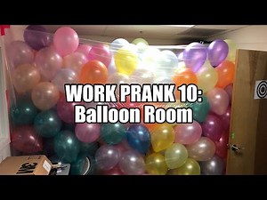 Work Prank 10 - Balloon Room