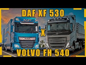 DAF XF 530 X VOLVO FH 540 | QUAL CAMINHÃO É MELHOR?
