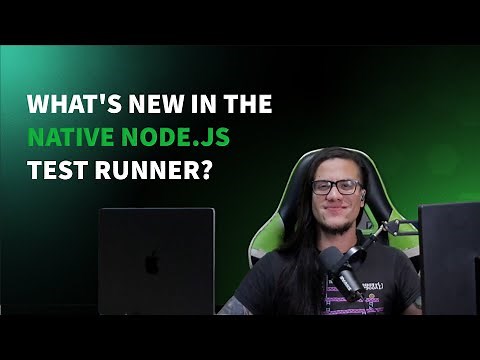 What's new in the native Node.js Test Runner 2022