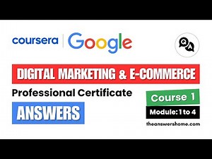 Foundations of Digital Marketing and E-commerce Answers | Google Digital Marketing & E-commerce