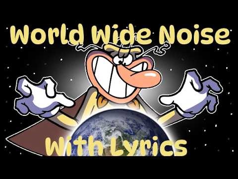 World Wide Noise With Lyrics