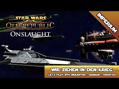 SWTOR - Onslaught [6.0] - komplette Imperiale Storyline [German/1080p/60]