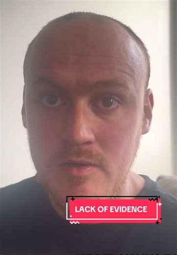 Lack of Evidence in My Case and Its Implications