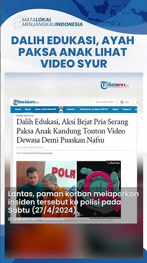 Demi Puaskan Nafsu, Ayah di Serang Paksa Anak Kandung Tonton Video Syur Berdalih Edukasi Seksual