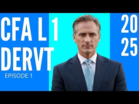 Derivative Instrument and Market Features - Module 1 – Derivatives – CFA® Level I 2026