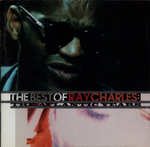 Ray Charles - The Best Of Ray Charles: The Atlantic Years