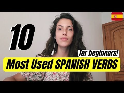 10 Most Common Spanish Verbs (For Beginners)