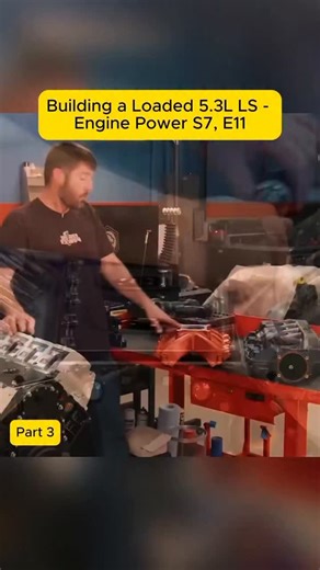 k99.jack2 on Instagram: "Building a Loaded 5.3L LS - Engine Power S7, E11 3#engine #engineering #projectcar #car #fyp"