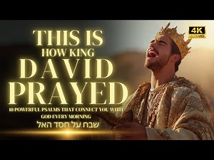 Psalms to Pray at Dawn | How David Sought the Face of God Every Morning