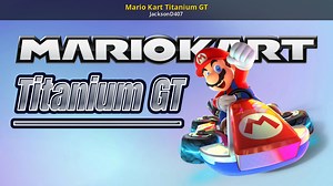 Mario Kart Titanium GT Mod for Mario Kart Wii | MKWii Mods