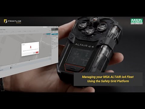 Managing your MSA ALTAIR io4 Fleet Using the Safety Grid Platform