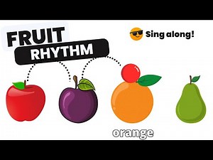 Musical Fruits | Rhythm Fruits | Sing along!