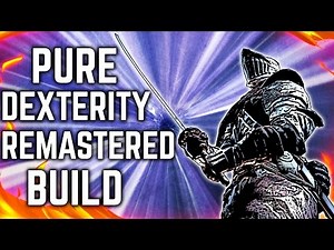Dark Souls 3 - Pure Dexterity - Remastered Build