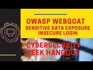 OWASP WebGoat Sensitive Data Expo Insecure Login