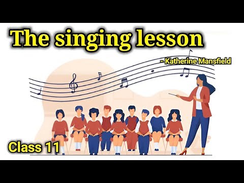 The singing lesson | Katherine Mansfield | Class 11 | singing lesson | samachar kalvi