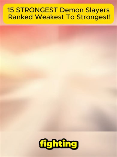 07 15 STRONGEST Demon Slayers Ranked Weakest To Strongest!01#kimetsunoyaiba #demonslayer #mitsurikanroji #demonslayermark #everyhashiraranked #demonslayerhashira #strongesthashira #weakesthashira