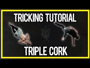 TUTORIAL: Triple Corkscrew
