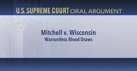Mitchell v. Wisconsin Oral Argument