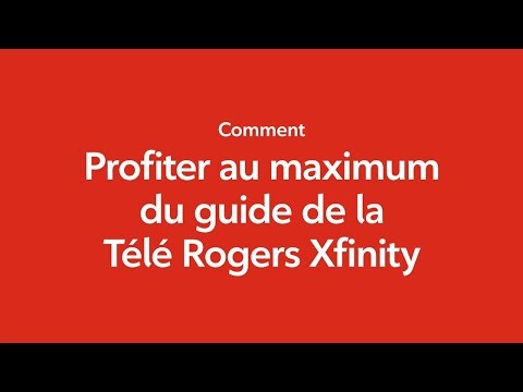 Comment utiliser le guide de la Télé Rogers Xfinity