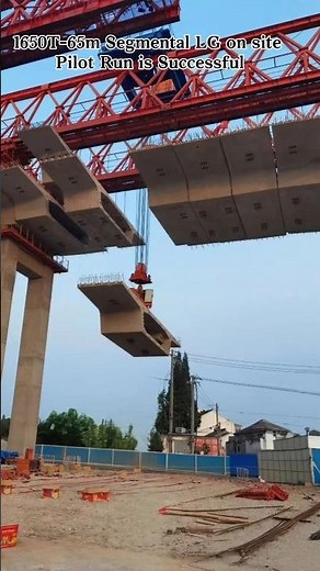 1650T-65m Segmental Launching Gantry Pilot Run on site, the LG cover 40m~ 65m Span Girder Erection.