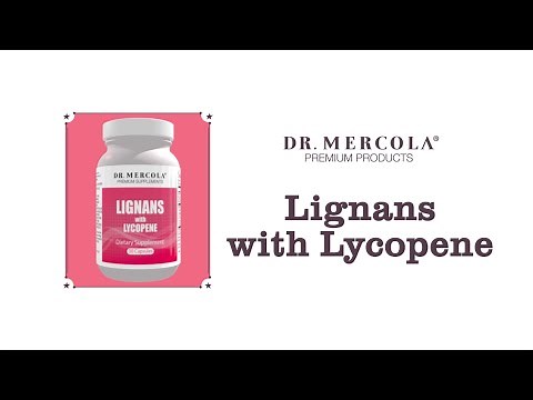 Introducing Dr. Mercola's New Lignans with Lycopene Supplement