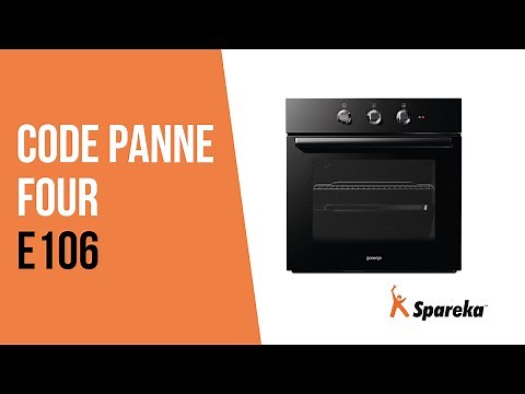Comment réparer son four ? Code panne E106