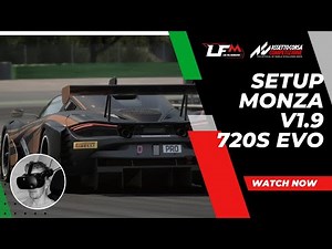 Setup McLaren 720S GT3 EVO Assetto corsa competizione V1.9 Monza