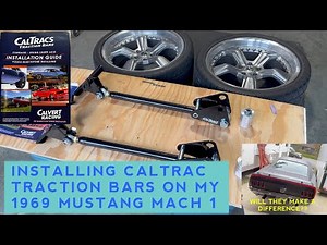 CALVERT RACING CALTRAC TRACTION BAR INSTALL ON A 69 MUSTANG FASTBACK
